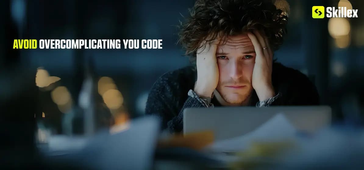 Emphasizing the importance of avoiding overcomplicated code in web development