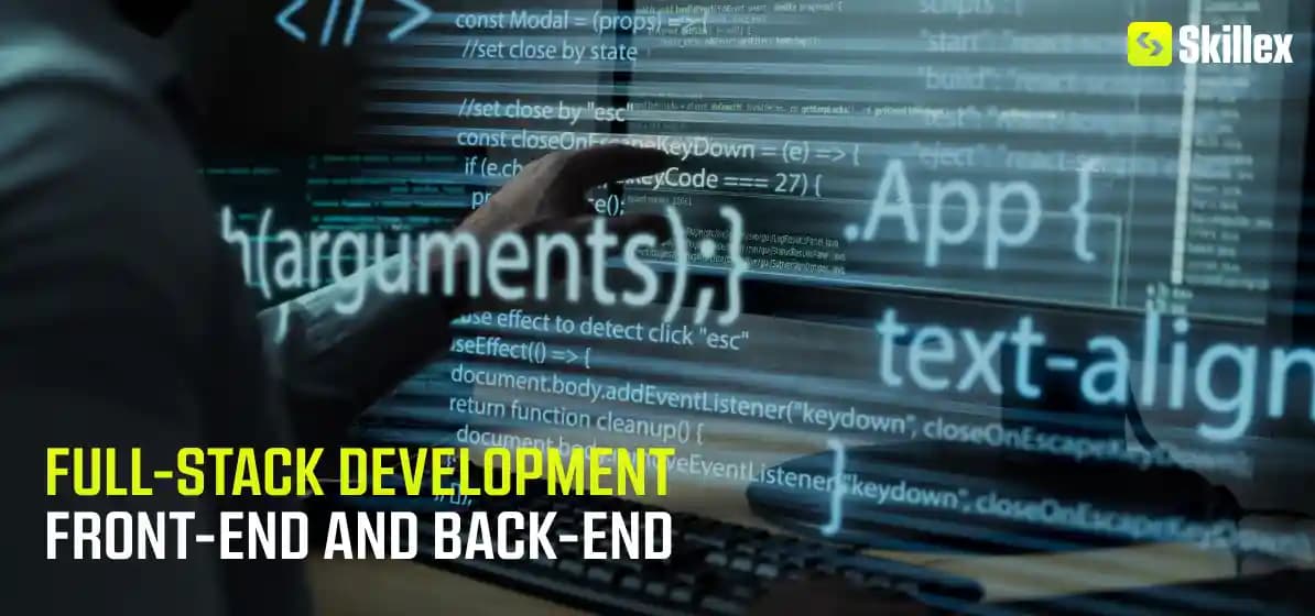 Full-Stack Development, Frontend, Backend
