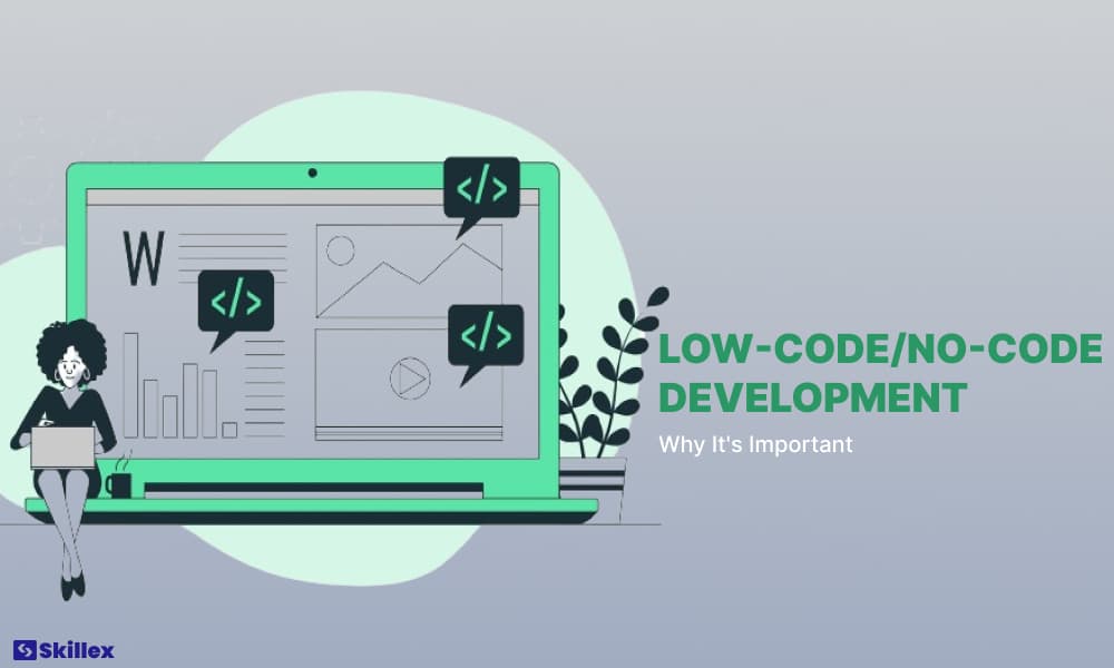 Low-Code/No-Code Development