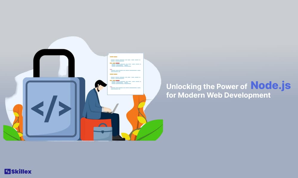 Why Node.js is essential for modern web development, showcasing its role and benefits