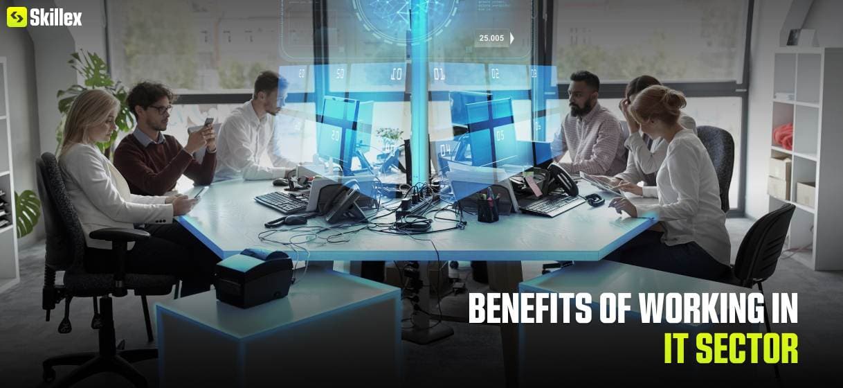 Key benefits of working in the IT sector, including career growth, job stability, and diverse opportunities
