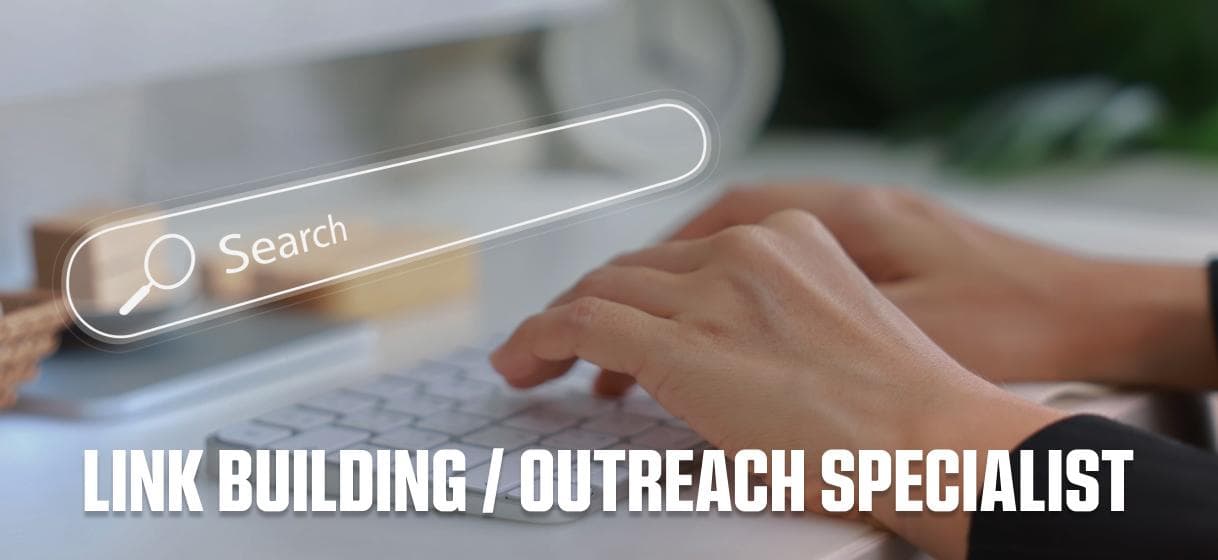 Link Building and Outreach Specialist position