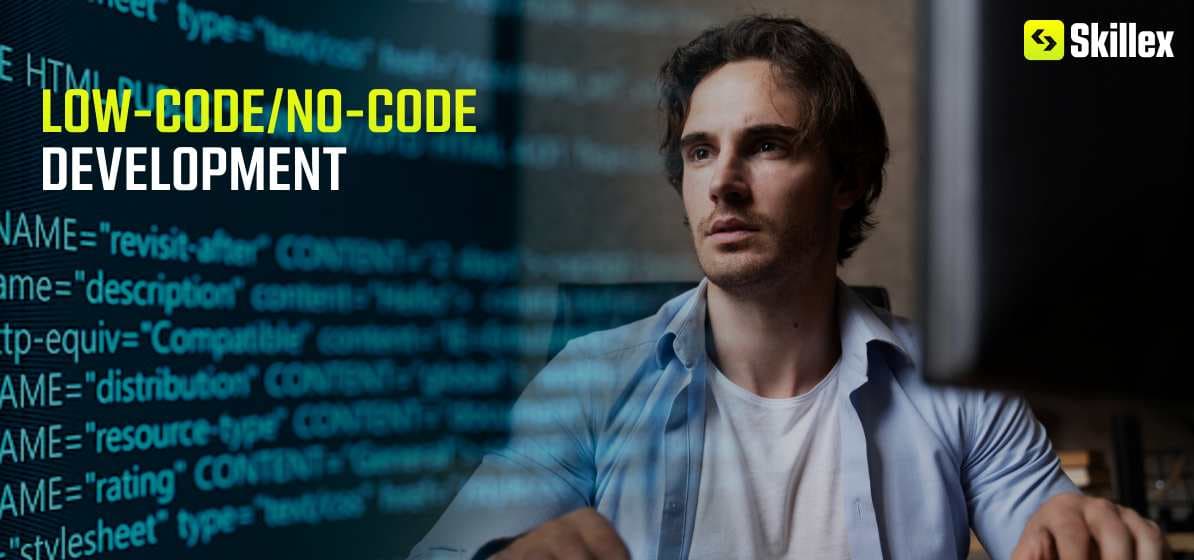 Low-Code/No-Code Development