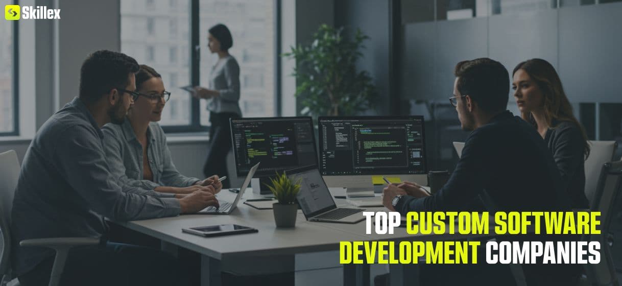 Best custom software development companies in 2025