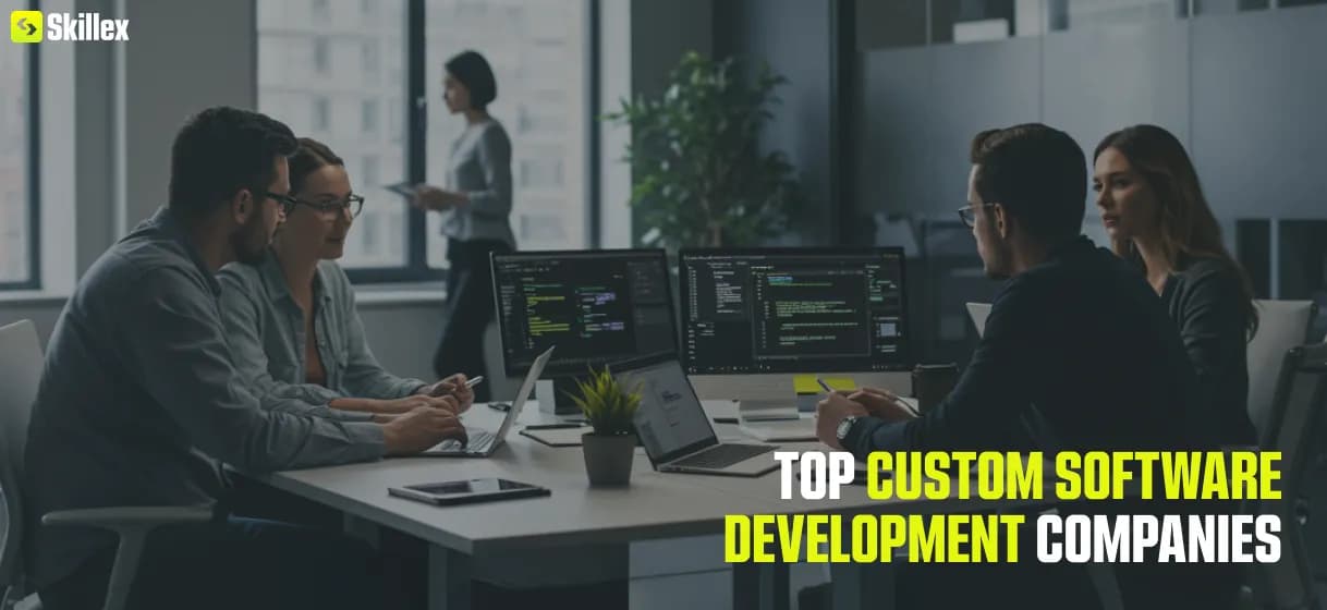 Best custom software development companies in 2025
